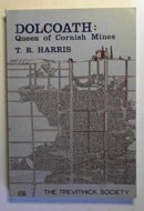 Dolcoath, Queen of Cornish Mines