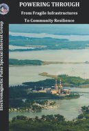 Powering Through From Fragile Infrastructures to Community Resilience, an Action Guide Version 1. 0