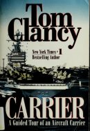 Carrier A Guided Tour of an Aircraft Carrier