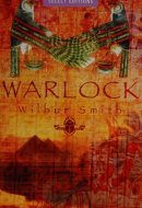 Warlock A Condensation of the Book by Wilbur Smith