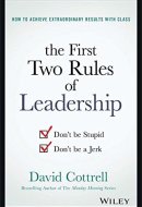 THE FIRST TWO RULES OF LEADERSHIP [Hardcover] [Jan 01, 2017] Books Wagon