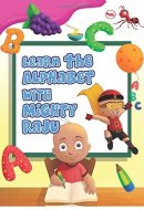 Learn the Alphabets with Mighty Raju