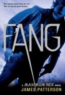 Fang A Maximum Ride Novel