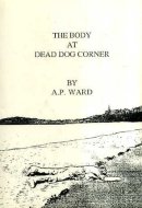 The Body at Dead Dog Corner