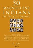 50 Magnificent Indians Of The 20Th Century