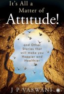 It’s All a Matter of Attitude!