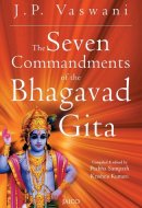 The Seven Commandments of the Bhagavad Gita