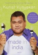 Made in India 60 mouthwatering recipes from desi kitchens and bylanes