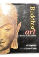 Buddhist Art: In Praise of the Divine