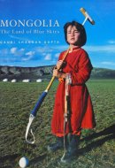 Mongolia The Land of Blue Skies