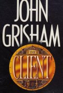 The Client A Novel