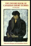 The Oxford Book of Canadian Short Stories in English