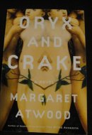 Oryx and Crake A Novel