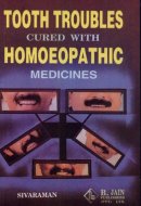 Tooth Troubles Cured with Homoeopathy