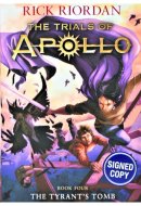 The Tyrant's Tomb (Book #4 of The Trials of Apollo)