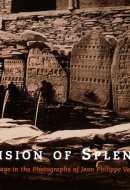 A Vision of Splendour Indian Heritage in the Photographs of Jean Philippe Vogel, 1901-1913
