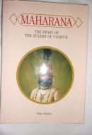Maharana:the story of the Rulers of Udaipur