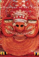 Reflections of the Spirit: The Theyyams of Malabar
