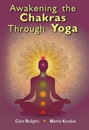 Awakening the Chakras Through Yoga