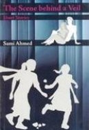 The Scene Behind a Veil