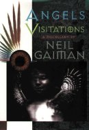 Angels & Visitations A Miscellany