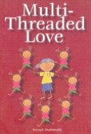 Multi - Treaded Love