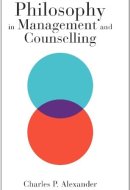 Philosophy in Management and Counselling