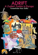ADRIFT (A Junket Junkie in Europe)