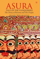 ASURA : Tale of the Vanquished The Story of Ravana and His People