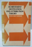 Achievement Motivation and Attribution Theory