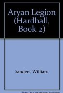 Hardball, Bk. 2 Aryan Legion