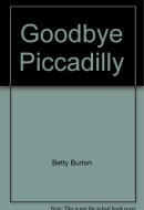 Goodbye Piccadilly