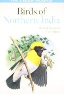 Field Guides Birds Of Northern India [Paperback] [Jan 01, 2003] Grimmett, Richard; Inskipp, Tim and Byers, Clive; Cole, Daniel; Cox, John; Driessens, ... Robson, Craig; Wilczur, Jan; Worfolk, Tim