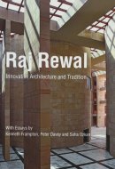 Raj Rewal Innovative Architecture and Tradition