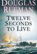 Twelve Seconds to Live