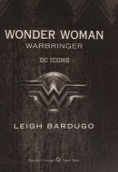 (DC ICONS) - Wonder Woman : Warbringer - SIGNED COPY - First Edition - 2017