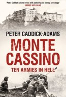 Monte Cassino Ten Armies in Hell