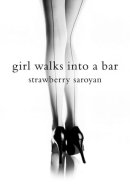 Girl Walks Into a Bar