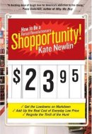 Shopportunity! How to Be a Retail Revolutionary