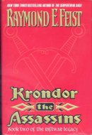 Krondor: The Assassins Book Two of the Riftwar Legacy