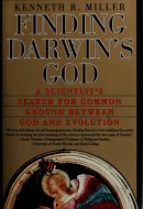 Finding Darwin's God A Scientist's Search for Common Ground Between God and Evolution