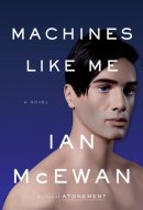 Machines Like Me A Novel