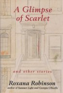 A Glimpse of Scarlet: And Other Stories