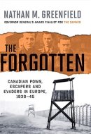 The Forgotten Canadian Pows, Escapers And Evaders In Europe, 193, The