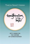 Transformation at the Base: Fifty Verses on the Nature of Consciousness