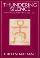 Thundering Silence Sutra on Knowing the Better Way to Catch a Snake