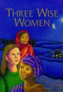 Three Wise Women