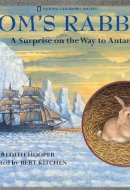 Tom's Rabbit A True Story from Scott's Last Voyage