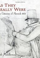 As They Really Were The Citizens of Alnwick 1831