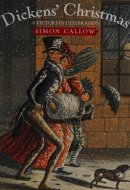 Dickens' Christmas A Victorian Celebration